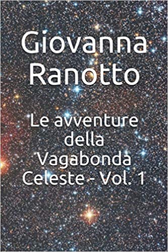 Le avventure della Vagabonda Celeste - Vol. 1 / Ranotto